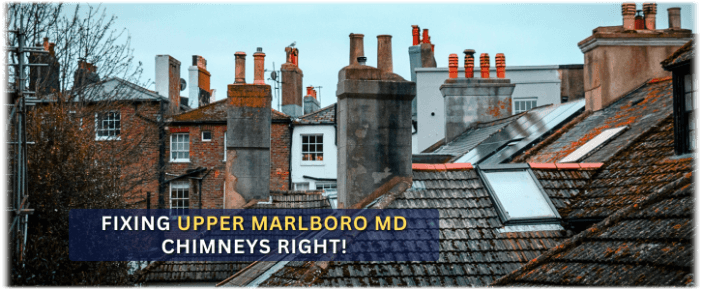 Chimney Repair Upper Marlboro MD